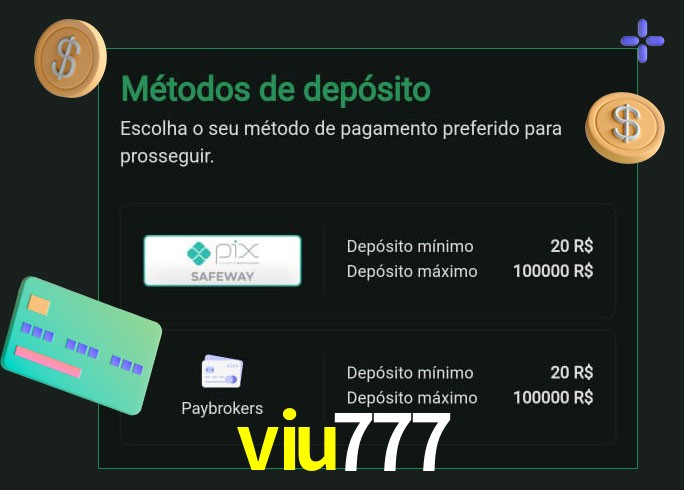 O cassino viu777 oferece uma grande variedade de métodos de pagamento